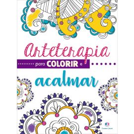 Arteterapia para Colorir e Acalmar - Livros de Colorir para Adultos