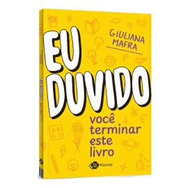Eu duvido você terminar este livro - Mafra, Giuliana - Outro Planeta - Capa Mole